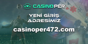 Casinoper472 Giriş 