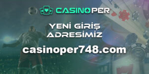 Casinoper748 Giriş